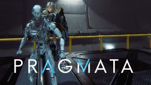 PRAGMATA  — Неопознанный сигнал