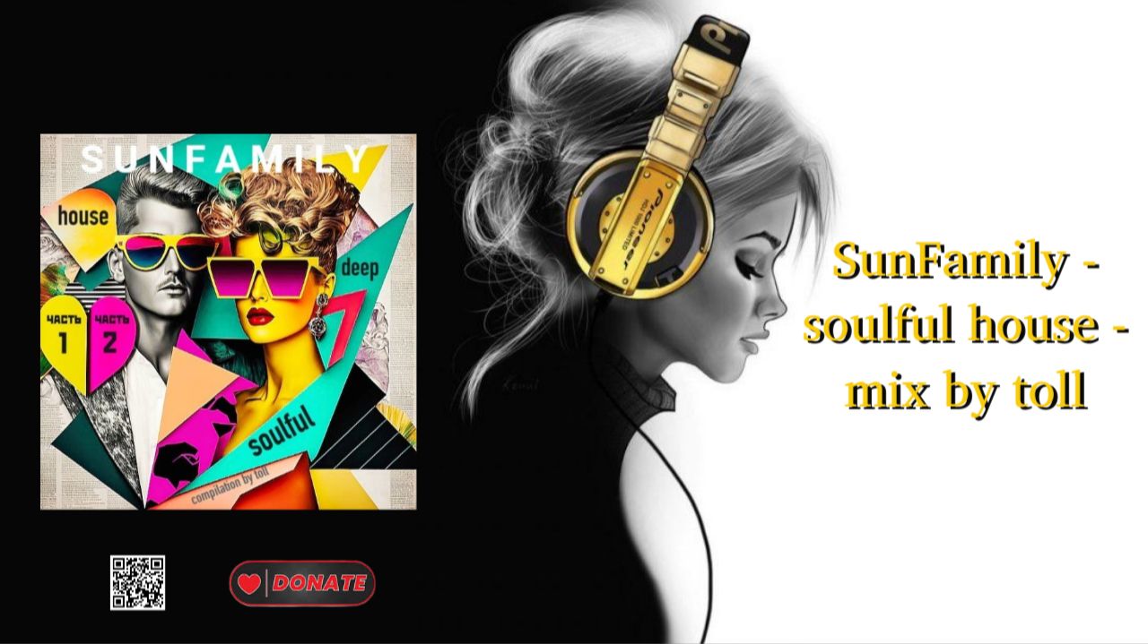SunFamily - soulful house - mix by toll