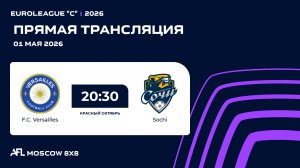 AFL26. Euroleague «C». Day 3. F.C. Versailles - Sochi