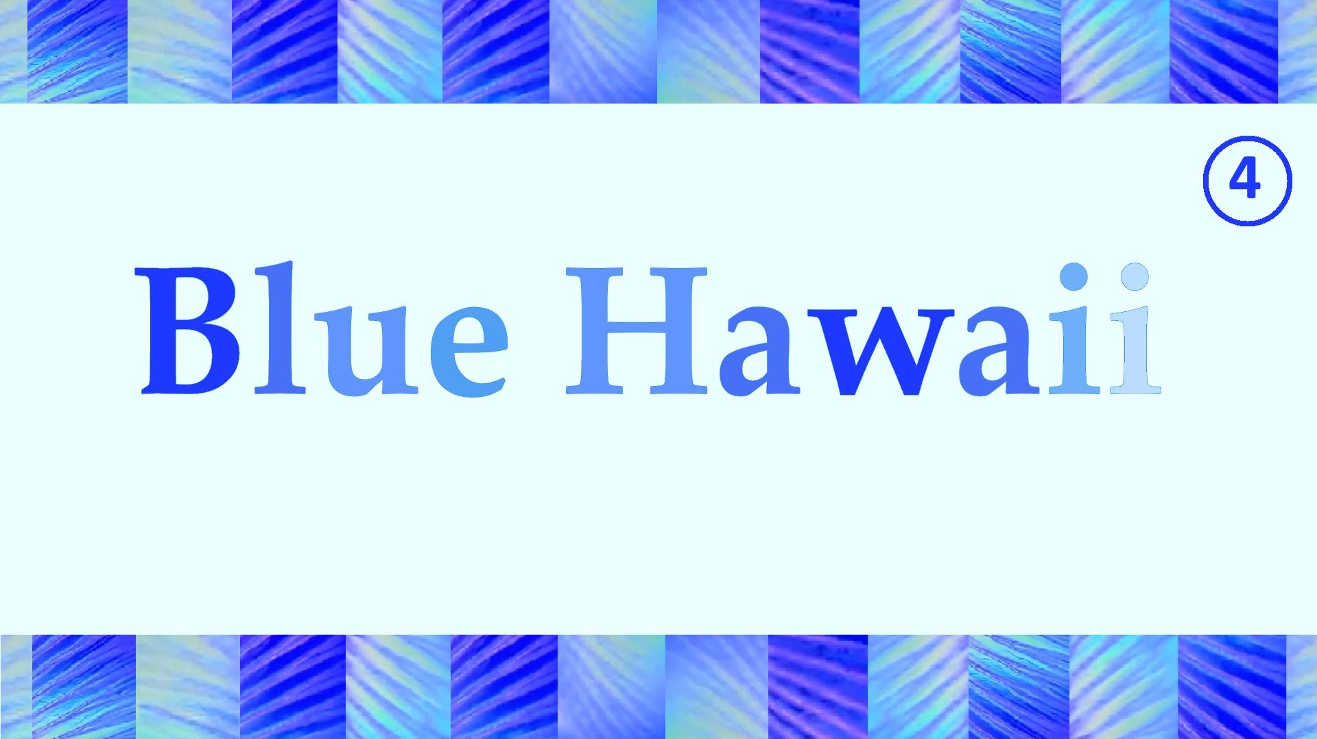 Английский язык Blue Hawaii 4