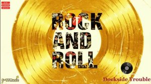 Dockside Trouble-Merseybeat Rock n roll