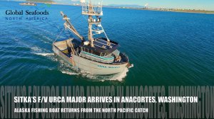 Промысловое судно URCA MINOR прибывает в Анакортес, штат Вашингтон | Аляскинский флот кошельковых