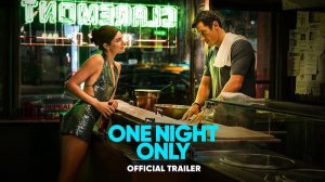 Только на одну ночь - One Night Only - Трейлер