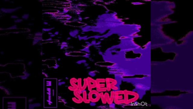 glwzbll. Untitled #13 (Super Slowed)