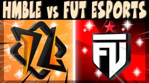 СКРИМЫ 2026 - FUT ESPORTS vs HMBLE #brawlstars