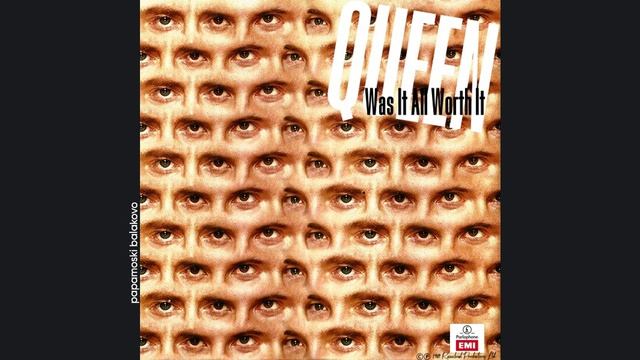 Queen - Was It All Worth It, 1989 Was It All Worth It (papamoski balakovo)