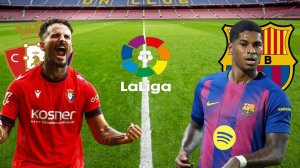 ФУТБОЛ ЧЕМПИОНАТ ИСПАНИИ LA LIGA.  ОСАСУНА - БАРСЕЛОНА.  ТЕКСТОВАЯ ОНЛАЙН ТРАНСЛЯЦИЯ