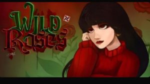 WILD ROSES - Full Level Showcase