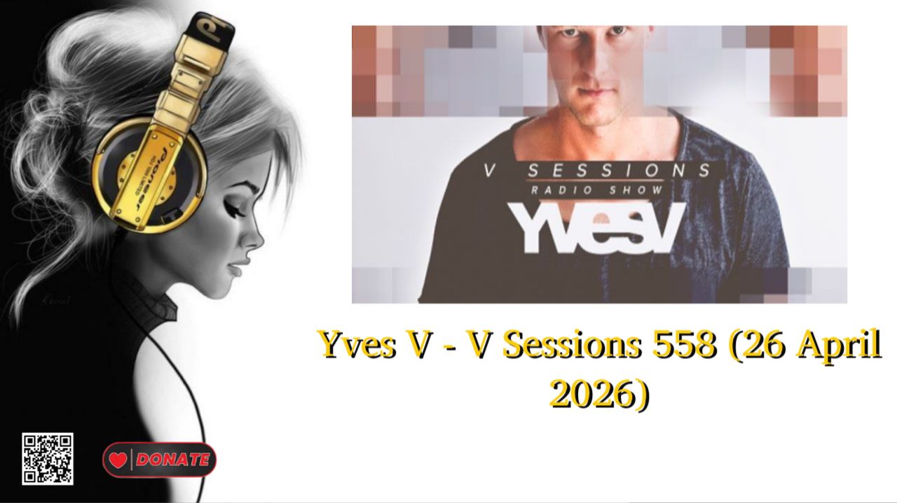 Yves V - V Sessions 558 (26 April 2026)