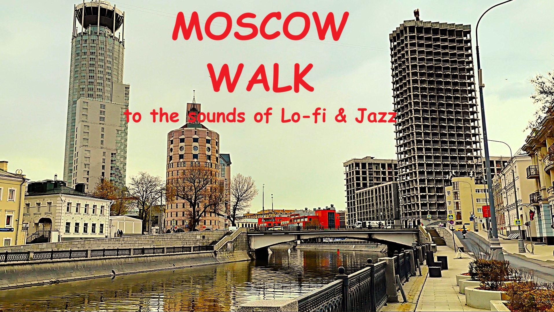 Moscow | Прогулка у водоотводного канала | A walk to the sounds of Lo-fi & Jazz