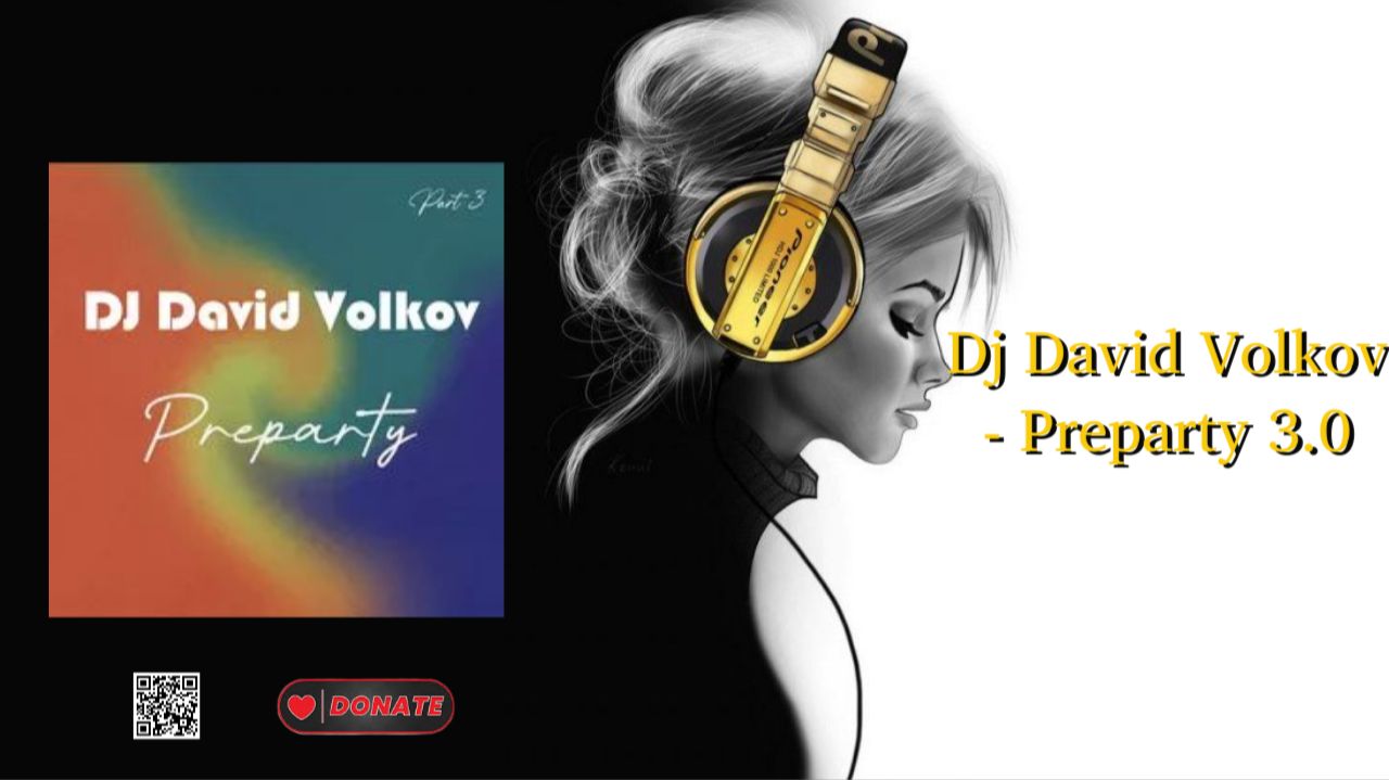 Dj David Volkov - Preparty 3.0