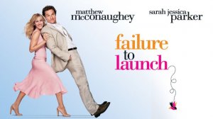 Любовь и прочие неприятности (2006) / Failure to Launch