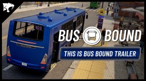 Bus Bound - Trailer