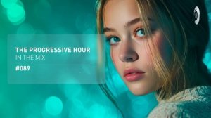 THE PROGRESSIVE HOUR IN THE MIX VOL 89 FULL SET