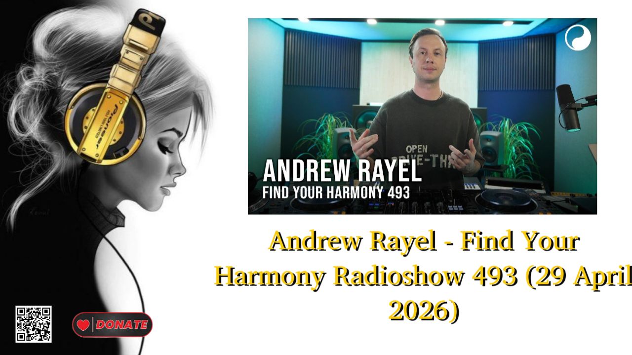 Andrew Rayel - Find Your Harmony Radioshow 493 (29 April 2026)