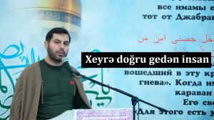 Cümə xütbəsi -1. Xeyrə doğru gedən insan. Hacı Səməd. 01.05.2026
