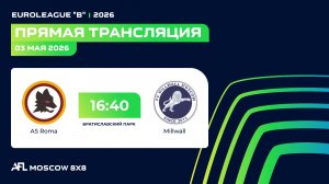 AFL26. Euroleague «B». Day 3. AS Roma-Millwall