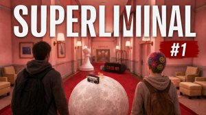 SUPERLIMINAL CO-OP Прохождение #1 Для тебя луну достану я с небес