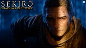 Sekiro Shadows Die Twice►Прохождение без комментариев.#2