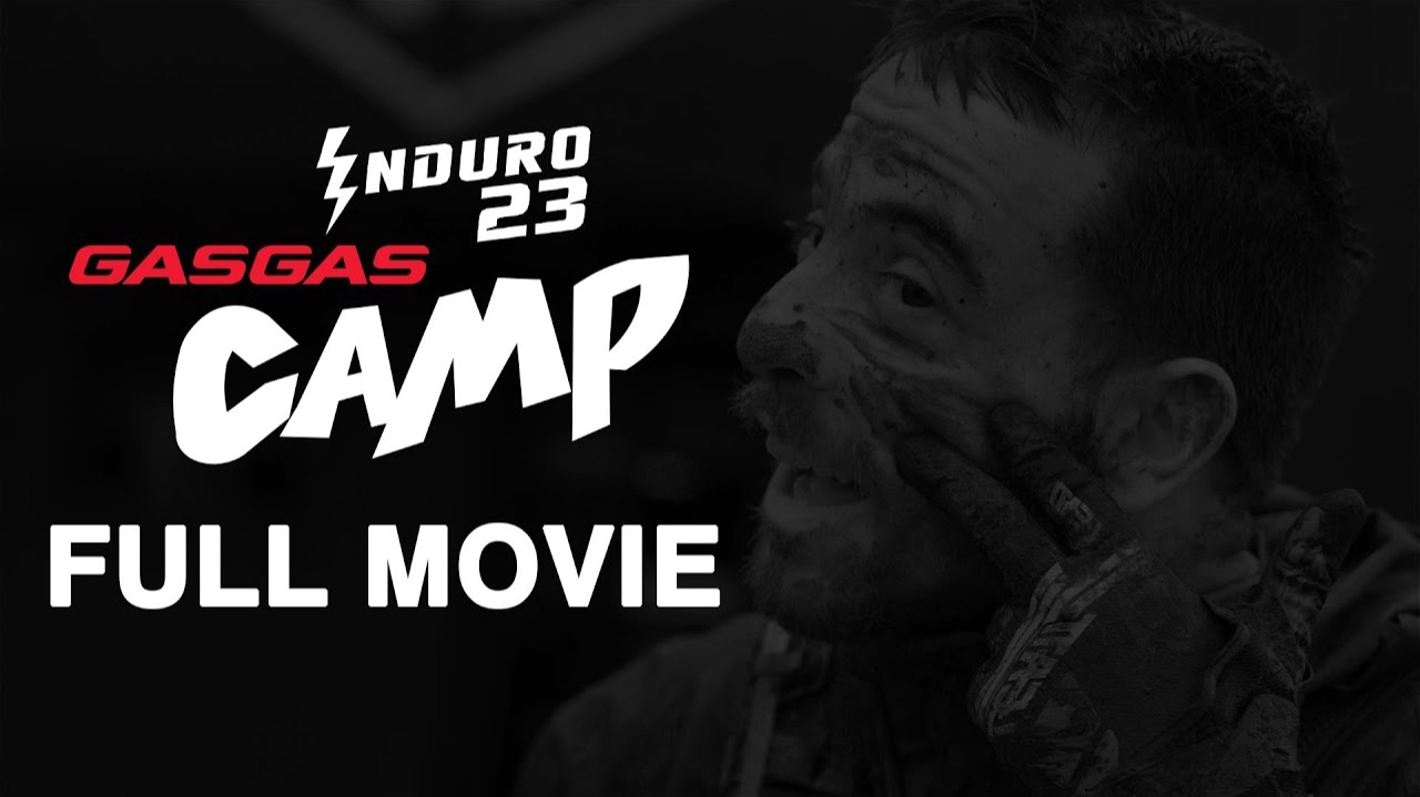 ENDURO23 х GASGAS CAMP 2022 FULL MOVIE