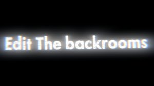 Эдит The backrooms часть #2