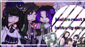 • Hashira React To Butterfly Sisters •, Gacha Club, Kanae, Shinobu, Kanao, Ds, Kny