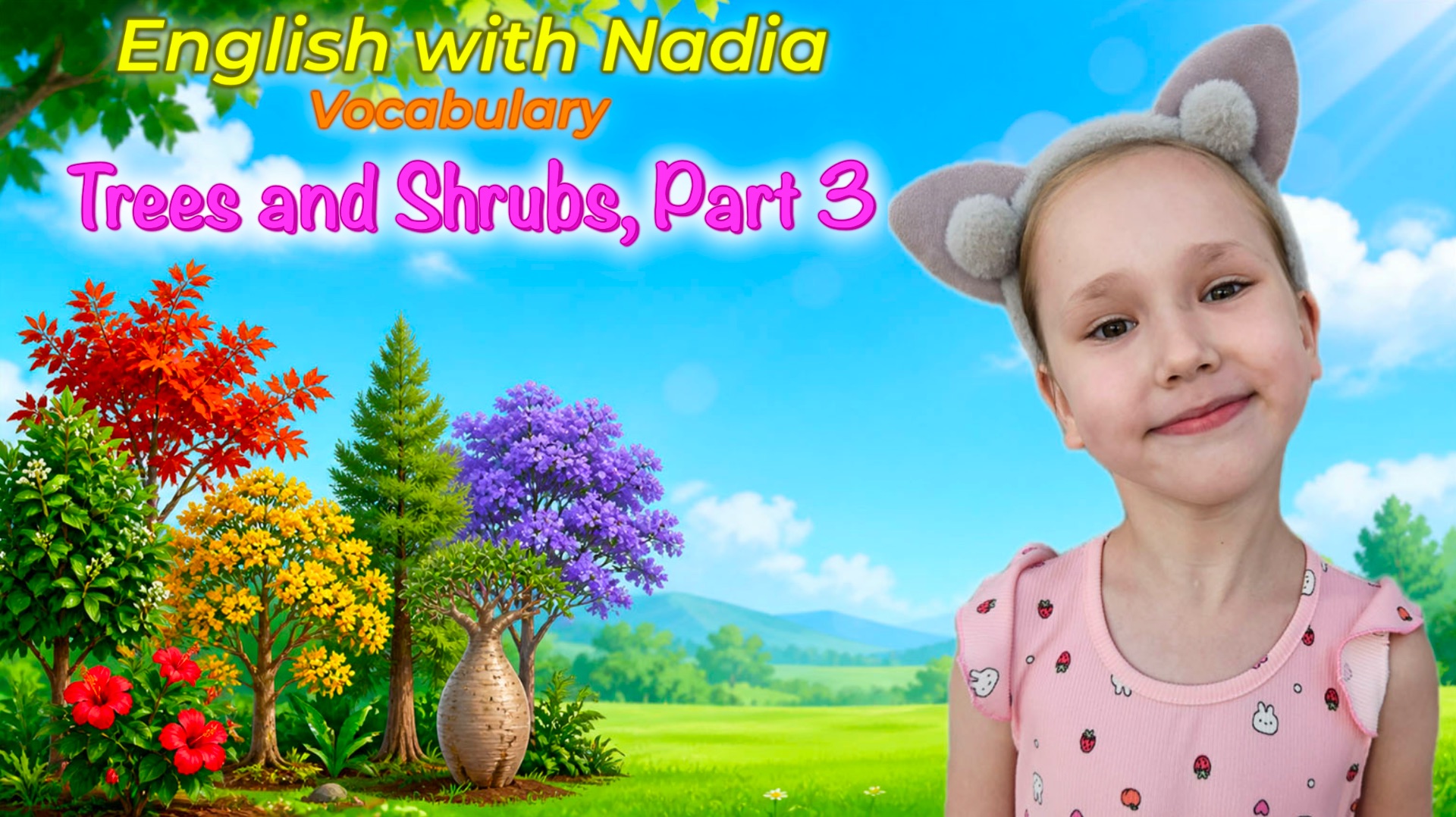 Trees and Shrubs, Part 3 - Vocabulary