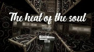 Unlodge - The heat of the soul #chillstep #dubstep