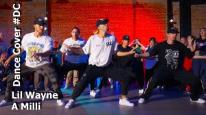Dance Cover A Milli by Lil Wayne