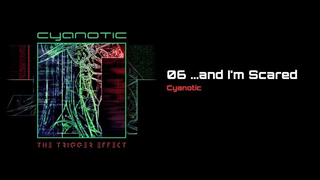 ...and I'm Scared [Cyanotic]