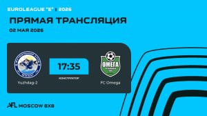 AFL26. Euroleague «E». Day 3. Yuzhdag-2-FC Omega