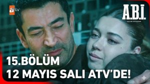 A.B.İ. 15. Bölüm Fragman | Yeni Bölümüyle 12 Mayıs Salı 20.00'de atv'de! ‪@atvturkiye‬