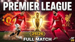 FC 26 Man United vs Liverpool Premier League 25/26 Full Match Simulation Isak vs Bruno Fernandes