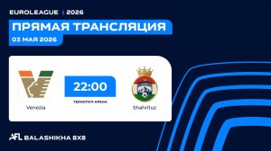 AFL26. Euroleague. Day 8. VENEZIA - SHAHRITUZ