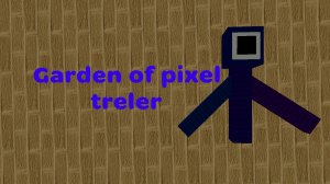 Garden of pixel 1 (treler)