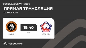 AFL26.Euroleague «A». Day 3. Rushall - LOSC Lille