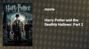 Harry Potter and the Deathly Hallows: Part 2 (movie, 2011)