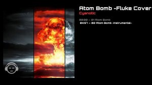 Atom Bomb -Fluke Cover | Cyanotic