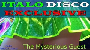 DISCO-GIRLS - The Mysterious Guest / италодиско, евродиско, 80-е, 90-е, ретро, Retro, Dance