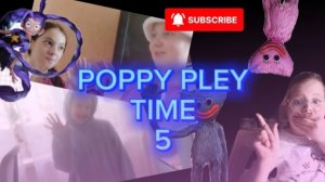 POPPI PLEY TIME 5  в РИАЛЬНОЙ жизни! 😨😘