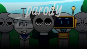 'parody' - Sprunki： Parodybox mix