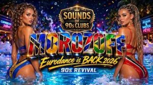 Back to the 90s ★ Eurodance Magic ★ Morozoff ft. Dj Val - Back to the Sound