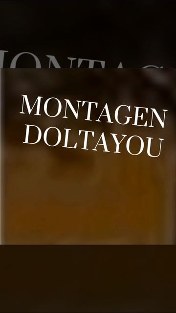 Montagen Doltayou (Super Slowed)