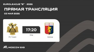 AFL26.Euroleague «B». Day 3. FC Turan - Genoa