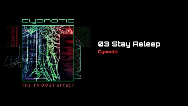 Stay Asleep [Cyanotic]