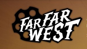 Far Far West Стрим!