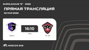 AFL26. Euroleague «E». Day 3. Opera - FC A9