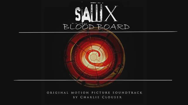 SAW X: Charlie Clouser - Blood Board