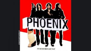 Phoenix - Lost & Found, 2006 It`s Never Been Like That (papamoski balakovo)