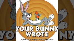 Your bunny wrote... 2(Music from Sergey Kolosov)🐰✉😊